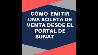 💚Cómo emitir una boleta electrónica desde el portal de sunat  2019 💲7 [upl. by Bradman]