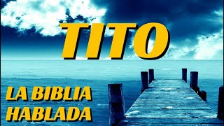 TITO Completo  Biblia Hablada ReinaValera 1960 [upl. by Noet]