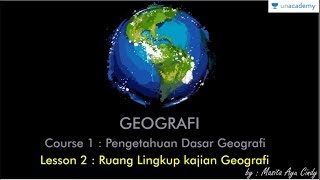 SBMPTN Geografi Pengetahuan Dasar Geografi  Ruang Lingkup Kajian Geografi [upl. by Anaile]