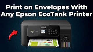 How To Print on Envelopes With Any Epson EcoTank Printer Step By Step [upl. by Ahseena]