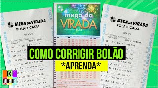 COMO CORRIGIR BOLÃO DA MEGA SENA DA VIRADA  APRENDA   explicação fácil pra quem não sabe [upl. by Zellner]