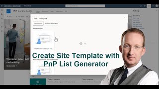 Create a SharePoint Site Template with the PnP List Generator [upl. by Ivonne]