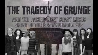 The Tragedy of Grunge and the Pacific North West Music Scene [upl. by Leay289]