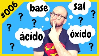 Bateu o Sinal 006  Ácidos bases sais e óxidos  pra você não errar NUNCA MAIS [upl. by Peh]