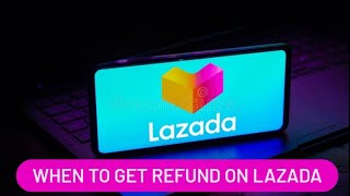 When to get refund on lazada [upl. by Kcim682]