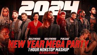 2024 1 Hour Nonstop New Year Mega Party Mashup  Best of 2023 Mashup  Year End M  Dj DeLhiwala [upl. by Trefler]