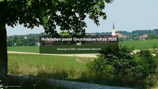 Hofstetten passt Grundsteuersätze 2025 an  Gewerbesteuer News [upl. by Heigho]