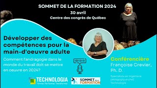 Conférence Sommet de la formation 2024  Développer des compétences pour la maind’œuvre adulte [upl. by Hiamerej716]