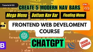 Create 5 Navbar Styles with ChatGPT  Frontend Web Development Crash Course [upl. by Jaan572]