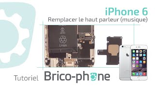 Tuto iPhone 6  changer le Haut parleur musique Démontage  remontage HD [upl. by Ateuqahs]