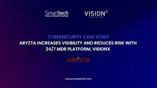 Aryzta Increases Visibility and Reduces Risk With 247 MDR Platform VisionX [upl. by Evets]