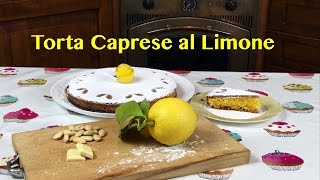 TORTA CAPRESE AL LIMONE senza glutine [upl. by Anikas]