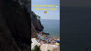 Tossa de Mar beach Costa Brava Barcelona Spain ðŸ‡ªðŸ‡¸ðŸ˜ðŸ¤—ðŸ–ï¸ [upl. by Tiersten268]