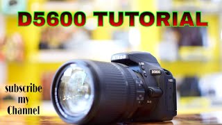 NIKON D5600 TUTORIAL  HINDI [upl. by Domph625]