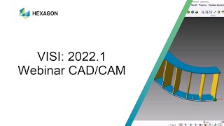 VISI by Hexagon 20221 Webinar Combined CADCAM [upl. by Scurlock717]