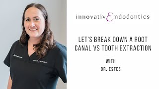 Lets Break Down a Root Canal vs Tooth Extraction [upl. by Beera]