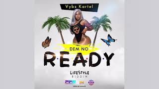 Vybz Kartel  Ready  lifestyle riddim  may 2019 [upl. by Thgiwd46]