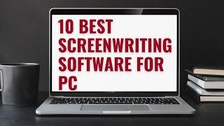 10 Best Screenwriting Software For PC  Buying Guide and Reviews [upl. by Hgielsa]