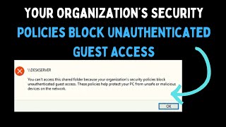 How to Fix Your Organization’s Security Policies Block Unauthenticated Guest Access on Windows 11 [upl. by Asiela]