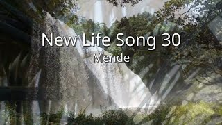 Mende  New Life Song 30 sim [upl. by Byrd989]