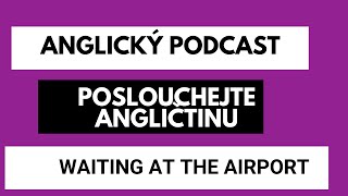 ANGLICKÝ PODCAST  UČTE SE POSLECHEM Z PŘÍBĚHU [upl. by Abekam]