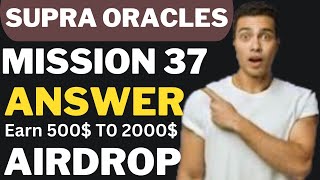 Supra Oracles Mission 37 Answer Full Guide  Supra Oracle Mission 37 Answer supraoracles supra [upl. by Aicina728]