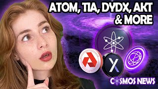 COSMOS CRYPTO NEWS ATOM TIA DYDX AKT amp MORE [upl. by Sidoma510]