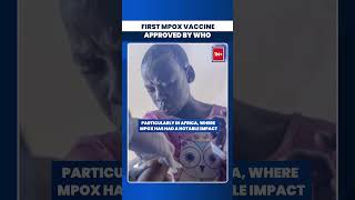 First Mpox Vaccine Approved By WHO shorts firstmpoxvaccine whoapproval mpoxvaccine [upl. by Ahsienaj]