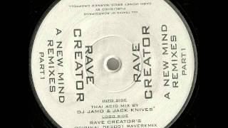 Rave Creator  A New Mind Thai Acid Mix [upl. by Pedersen]