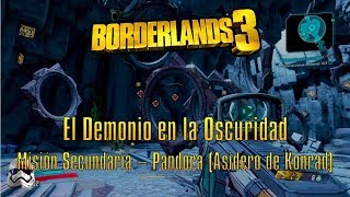 Borderlands 3  Misión Secundaria  El demonio en la Oscuridad PandoraAsidero de Konrad [upl. by Best]