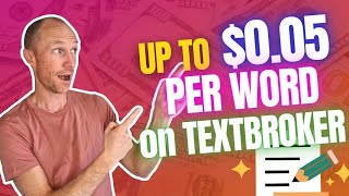 Up to 005 Per Word on Textbroker Textbroker Review [upl. by Maddocks]