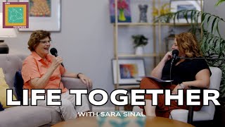 Life Together with Sara Sinal [upl. by Ardien]