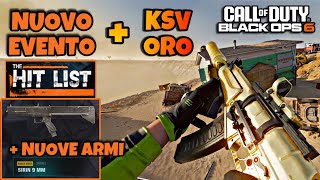 NUOVO EVENTO THE HIT LIST  KSV ORO Accessori e consigli Gameplay BO6 [upl. by Esau677]