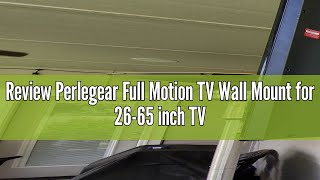 Review Perlegear Full Motion TV Wall Mount for 2665 inch TVs TV Bracket Supports Swivel Articulati [upl. by Ahsimik]