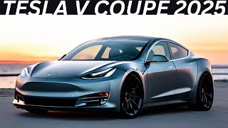 Tesla V Coupe 2025 ReviewInteriorExteriorFirst LookFeaturesPriceAJ Car Point 2024 [upl. by Estrin149]