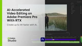 AIAccelerated Video Editing on Adobe Premiere Pro w NVIDIA RTX GPUs [upl. by Libna944]