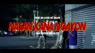 Nasan ka na ngayon  One Lie Ace and Blitz Prod by Cojie Mc Beats [upl. by Suellen]