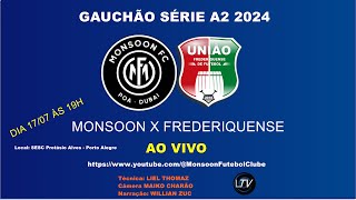 MONSOON X UNIÃO FREDERIQUENSE 1707 com imagens [upl. by Allemahs]