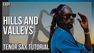 How to play Hills and Valleys by Buju Banton on Tenor Sax Tutorial [upl. by Wait822]