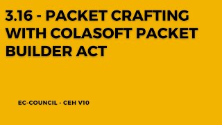 Mastering Packet Crafting Colasoft Packet Builder Act Tutorial [upl. by Ellertal878]