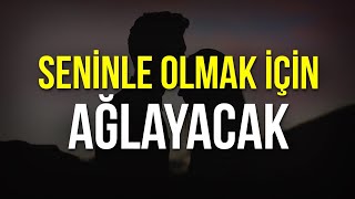 Aklındaki Kişi Seninle Olabilmek İçin Dualar Etsin Hatta Ağlasın  ÇEKİM YASASI [upl. by Mars40]