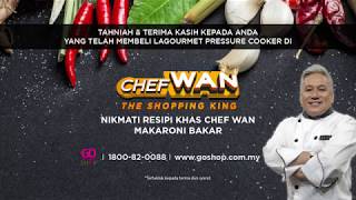 Cooking Tips with Chef Wan  La Gourmet Pressure Cooker Makaroni Bakar  Go Shop [upl. by Chun841]