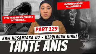 TANTE ANIS  KHW NUSANTARA KEP RIAU [upl. by Stella]