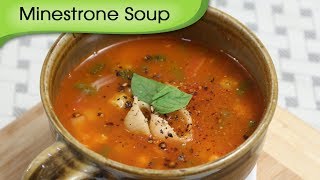 Minestrone Soup  Healthy amp Nutritious Soup  Vegetarian Recipe By Ruchi Bharani [upl. by Akirat]