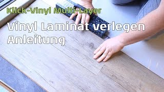 Vinyl Laminat MulitLayer verlegen  Anleitung [upl. by Case]