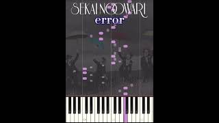 【激難】 error 間奏 SEKAI NO OWARI ピアノソロ shorts [upl. by Oizirbaf666]