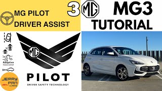 NEW MG3 User Guide  3 MG Pilot Driver Assist System  Detailed Walkthrough Tutorial [upl. by Ahtekahs]