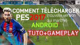 Comment télécharger PES 2017 sur Android  TutoGameplay [upl. by Oisangi]