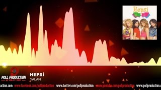 Hepsi  Yalan [upl. by Ttekcirc]