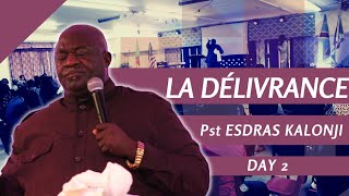 SPECIAL WEEKEND  LA DÉLIVRANCE  Pasteur ESDRAS KALONJI  DAY 2 [upl. by Suchta]